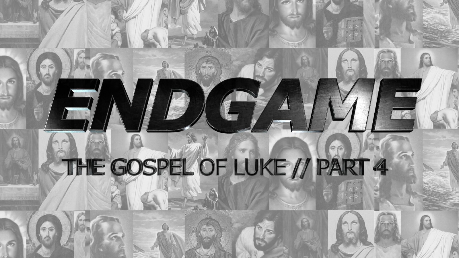 The Gospel of Luke, Part 4: Endgame
