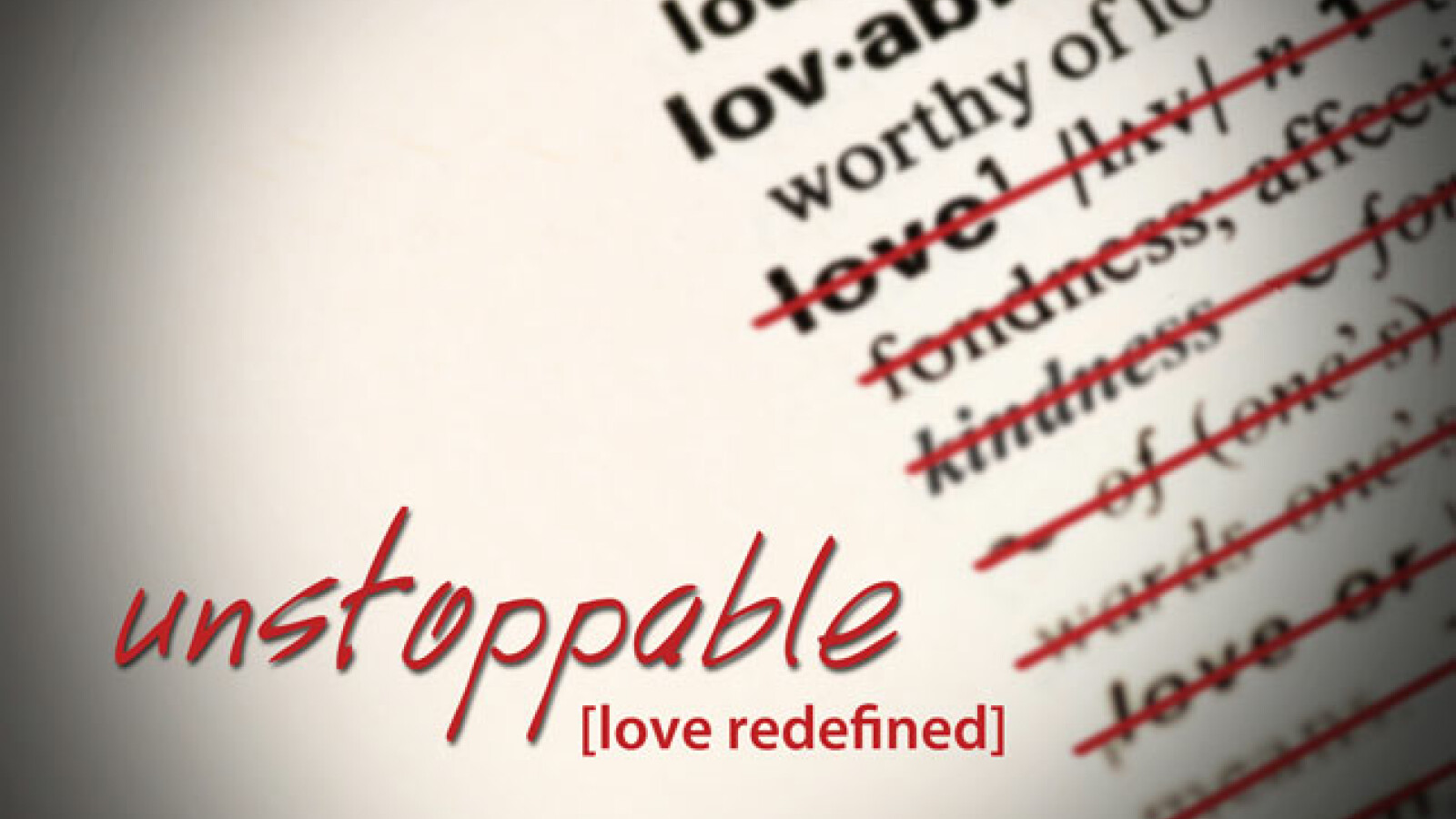 Unstoppable: Love Redefined