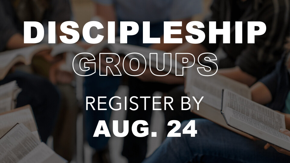 Discipleship Group Registration 2025