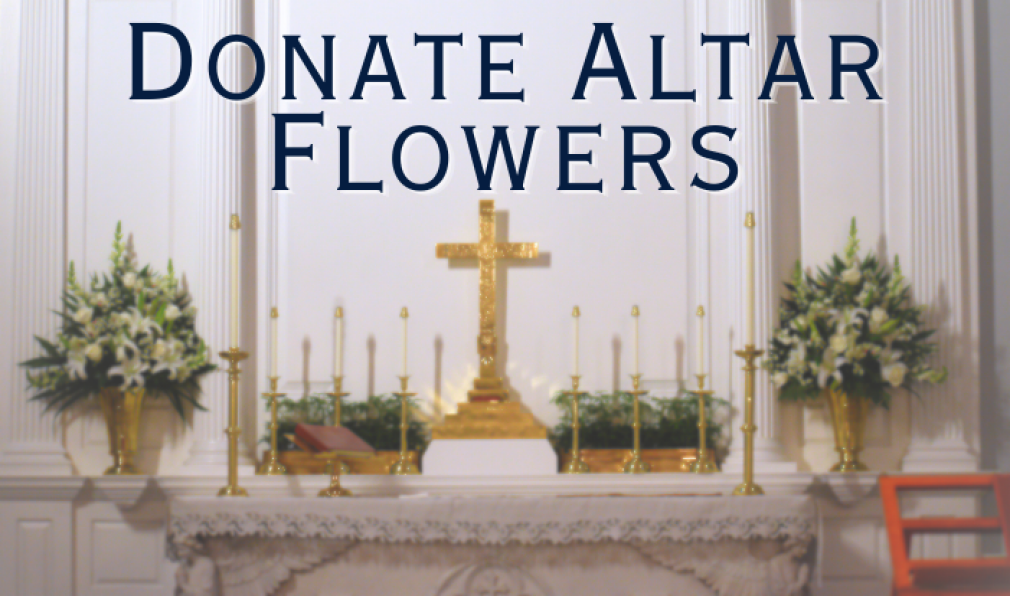 Altar Flowers Needed for 2025!