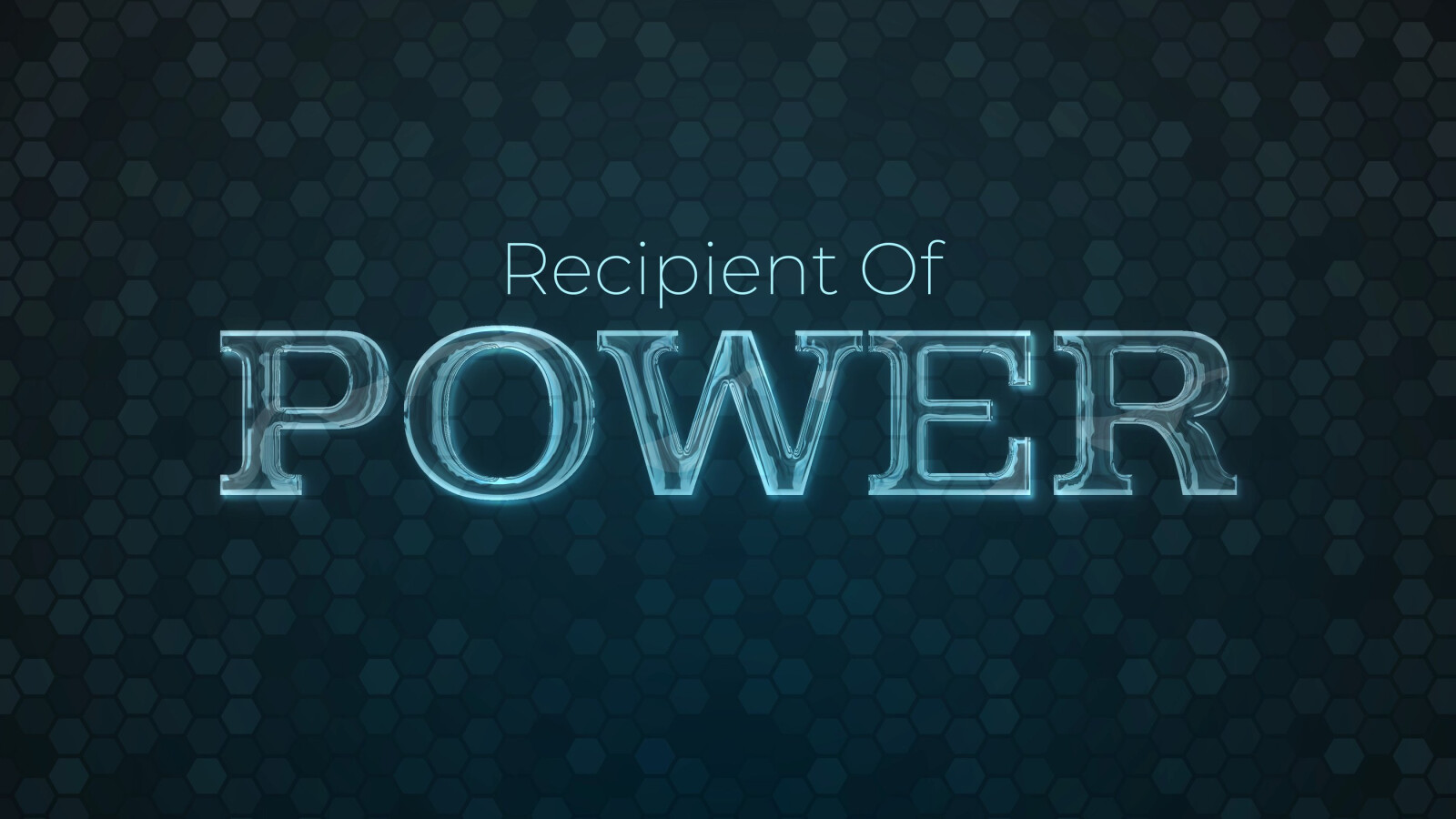 Recipient Of Power