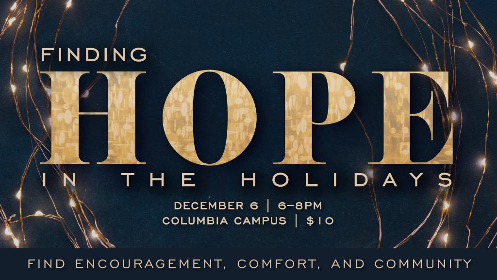 Hope In The Holidays | Columbia