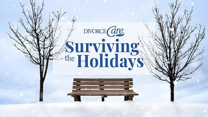 DivorceCare: Surviving the Holidays