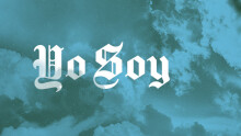 YO SOY - EL CAMINO, LA VERDAD Y LA VIDA