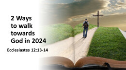 2 Ways to Follow God in 2024