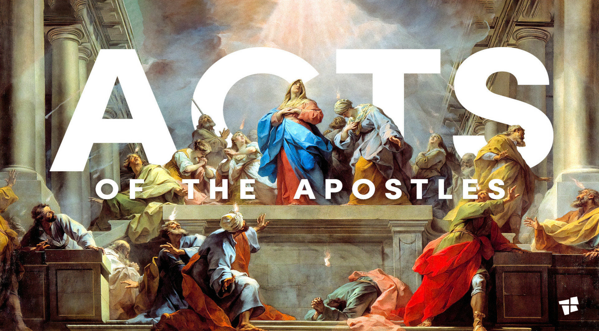 Current Message Series: Acts of the Apostles