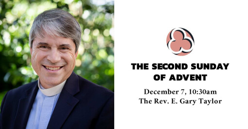 The Second Sunday of Advent, 2025 - 10:30am