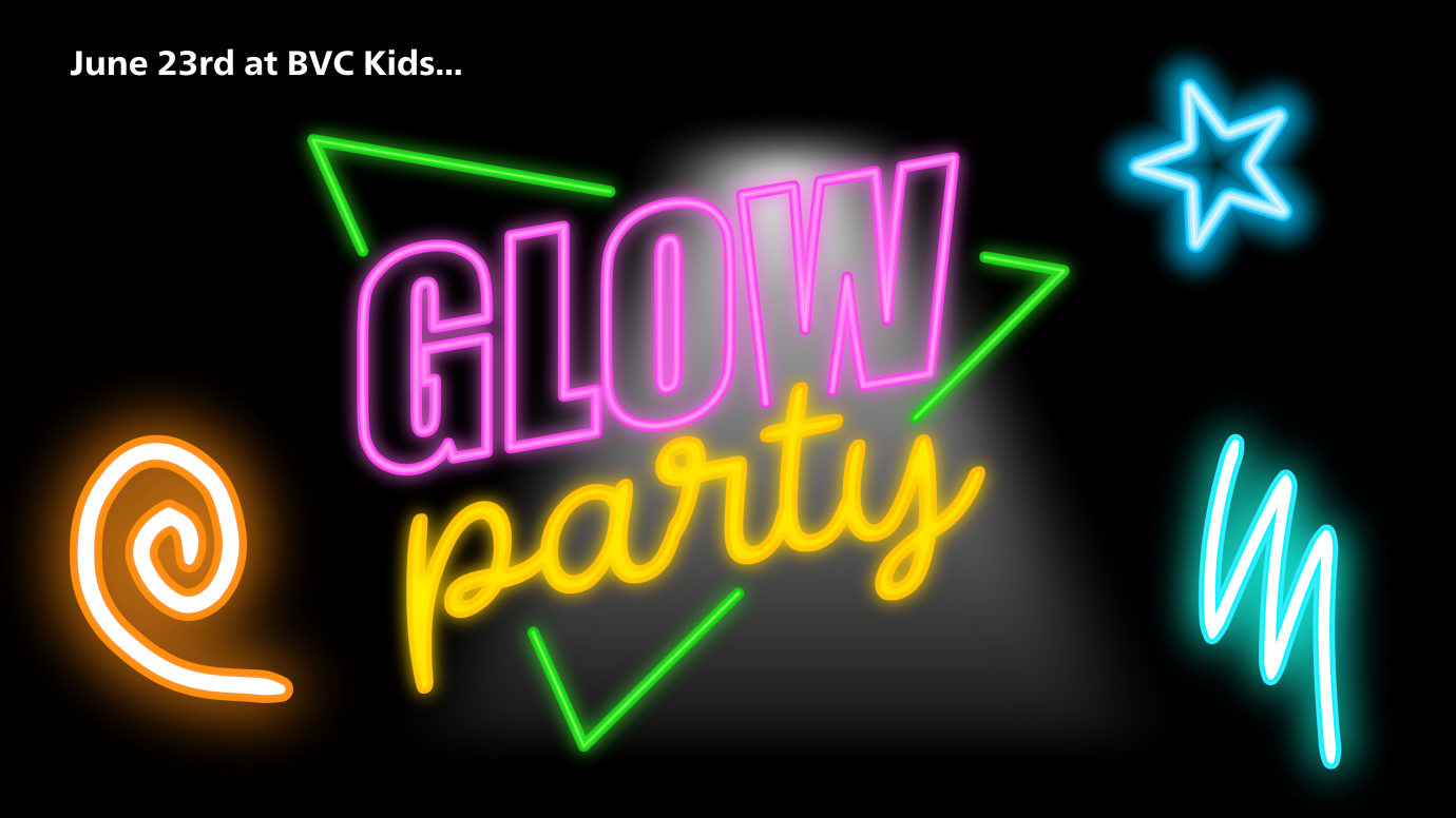 BVC Kids Summer Sunday Fundays: Glow Party