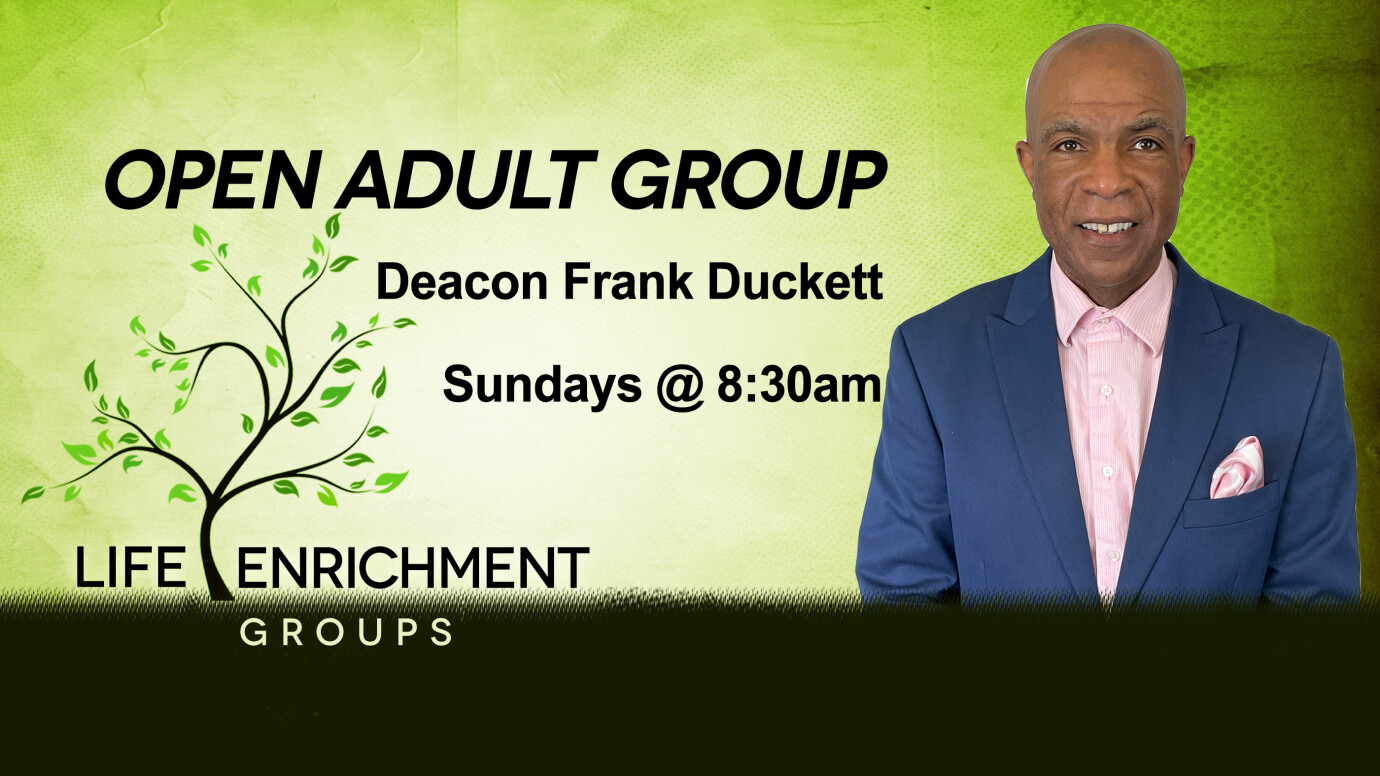 Life Enrichment Groups - Open Adult Group