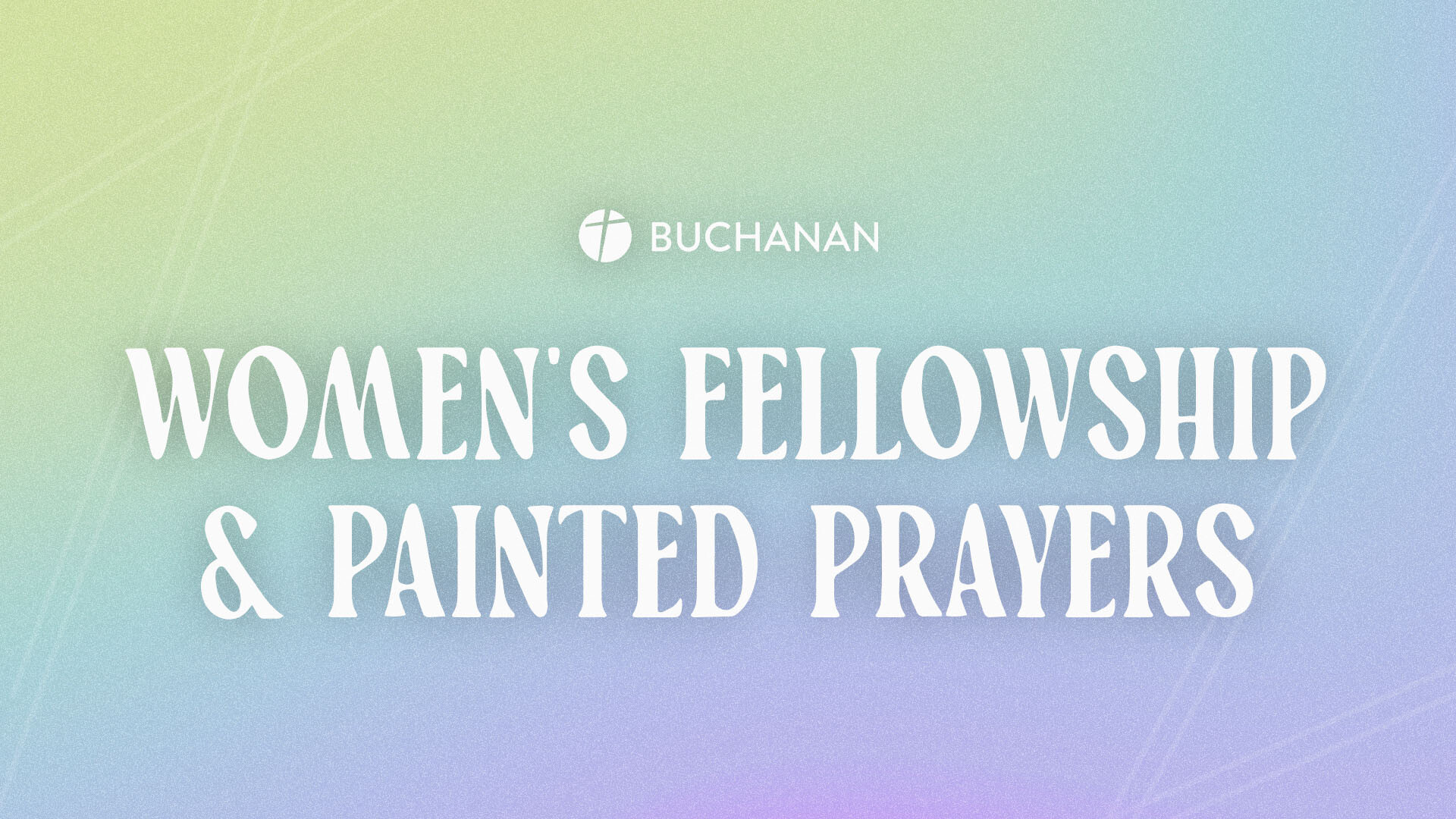 Women's Fellowship + Painted Prayers
