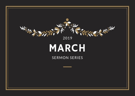 March 2019 Sermon Series