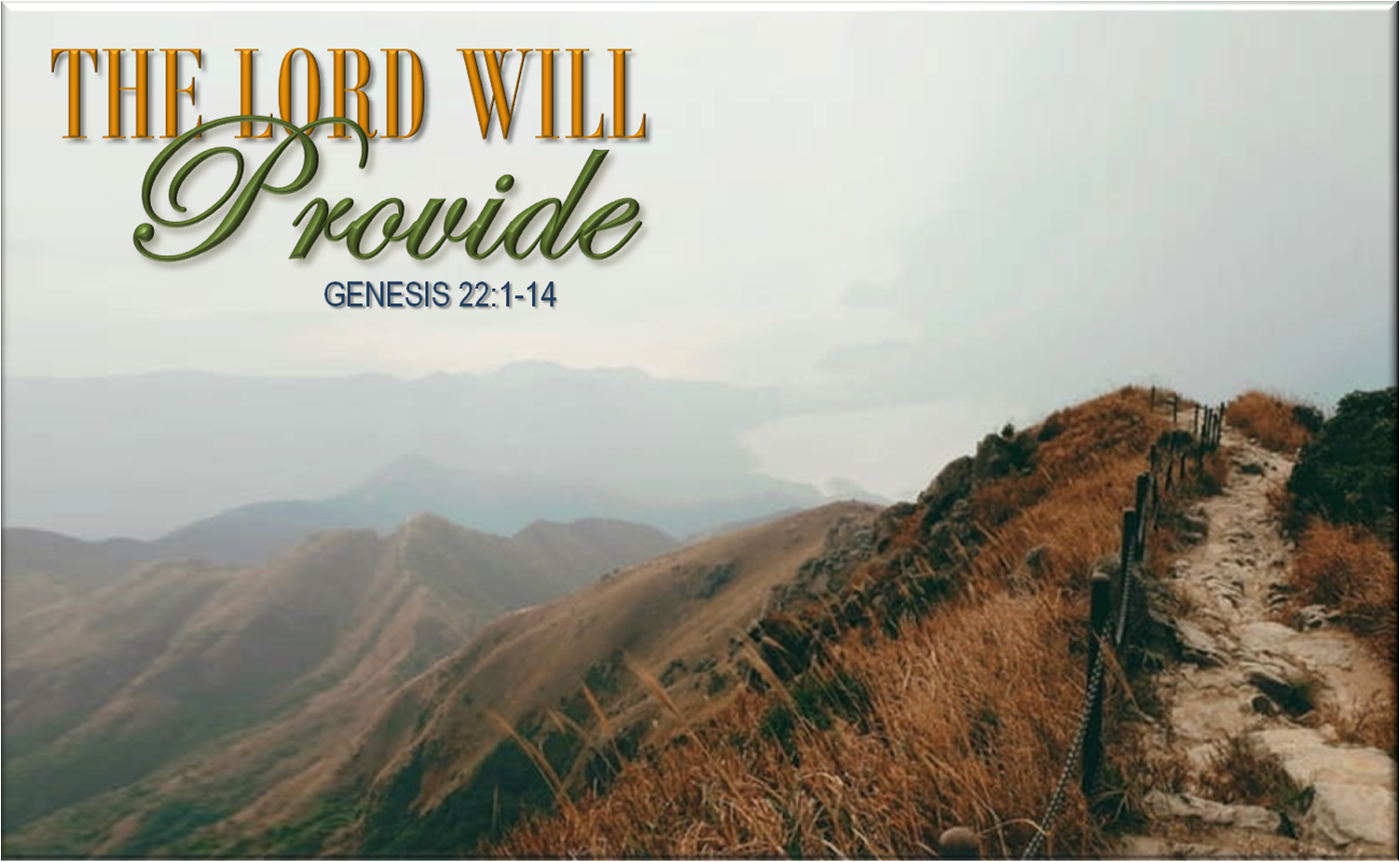 "The Lord Will Provide"