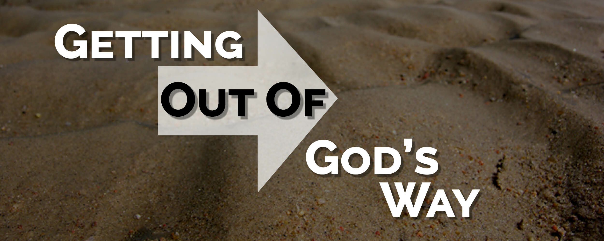 Getting Out of God's Way