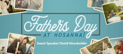Father’s Day at Hosanna Church  2017
