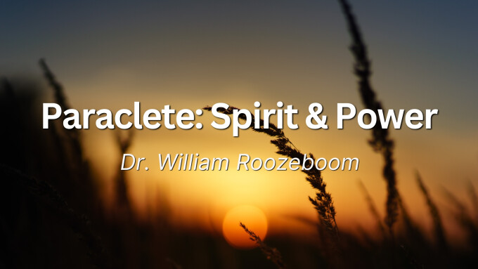 Paraclete: Spirit & Power