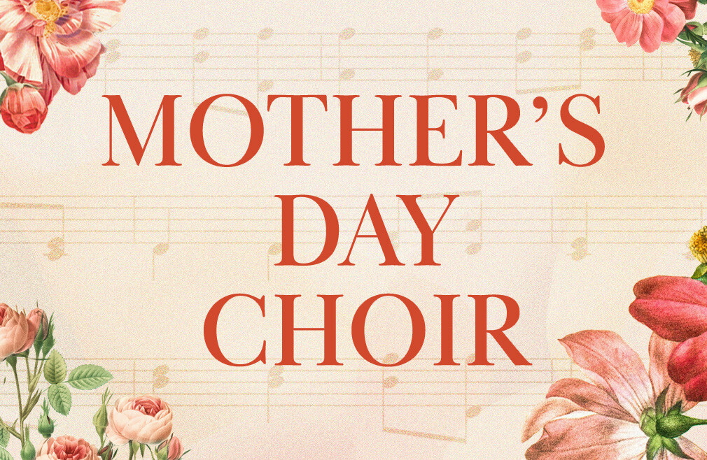 Mother's Day Ladies Choir 