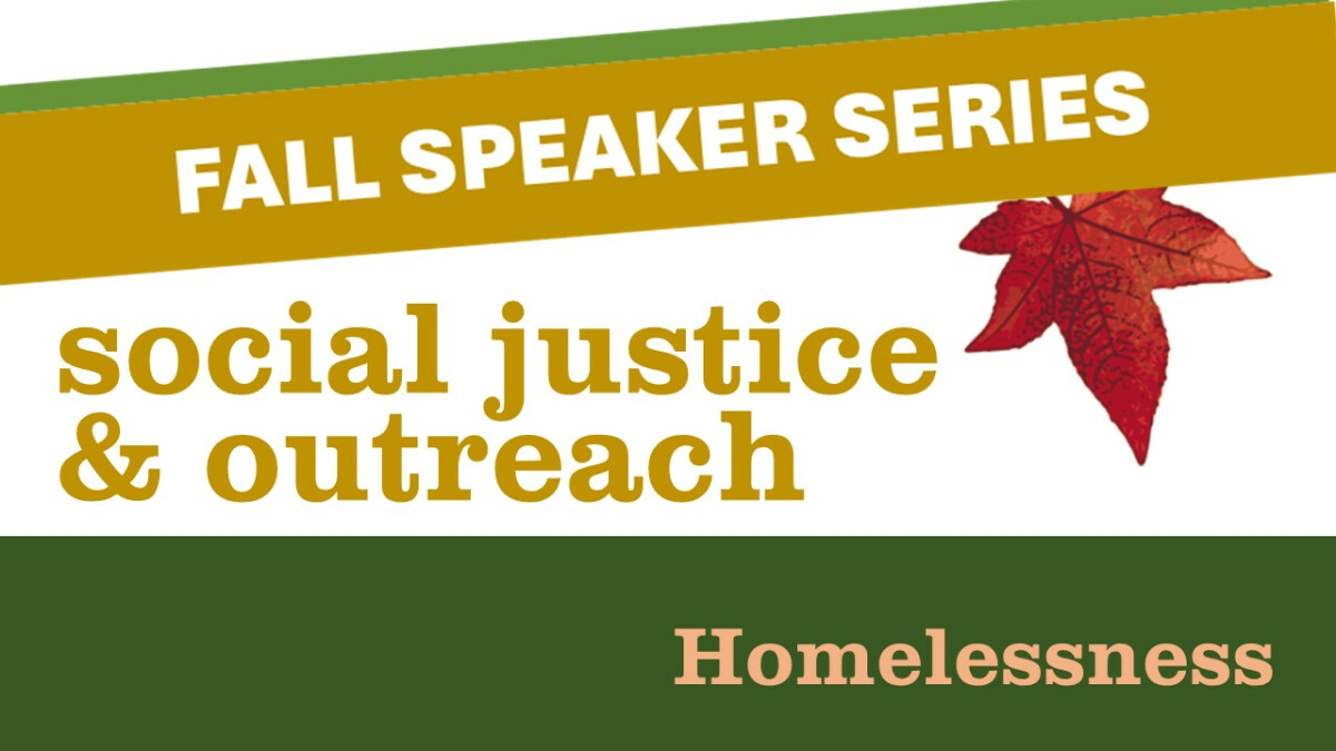 Fall Speaker Series - Homelessness