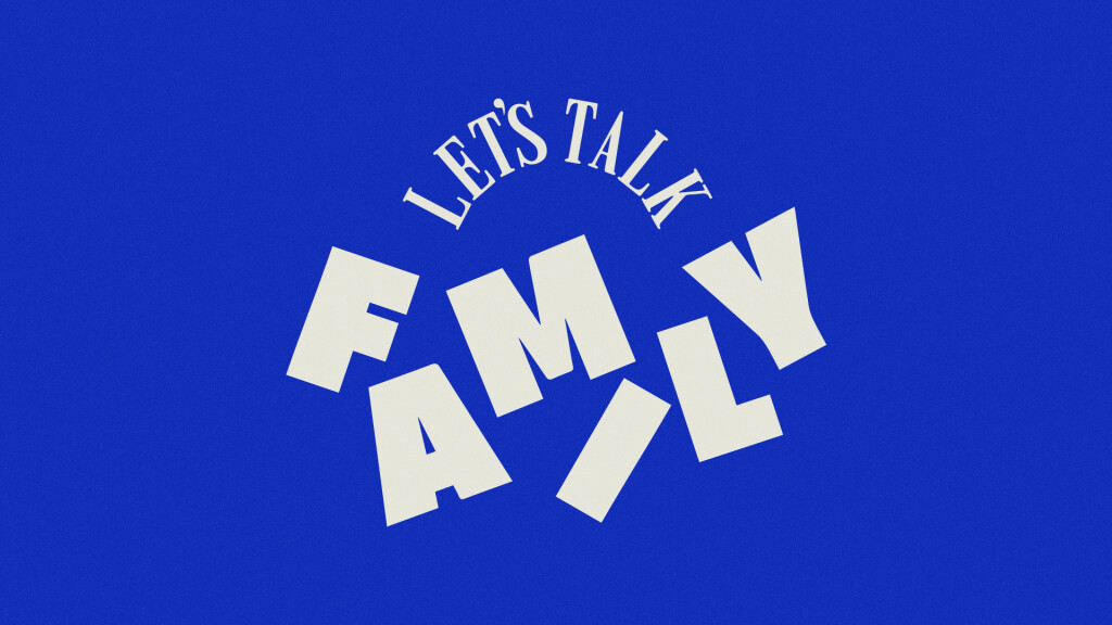Let's Talk Family 2025