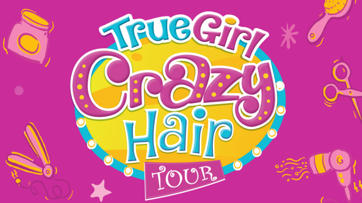 True Girl Crazy Hair Tour