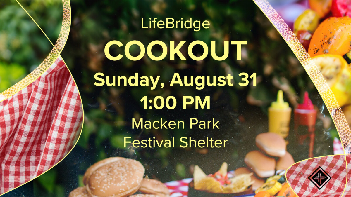 LifeBridge Cookout