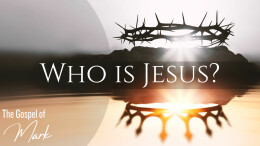 Who Is Jesus - Jesus Calms the Storm