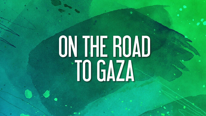 On the Road to Gaza