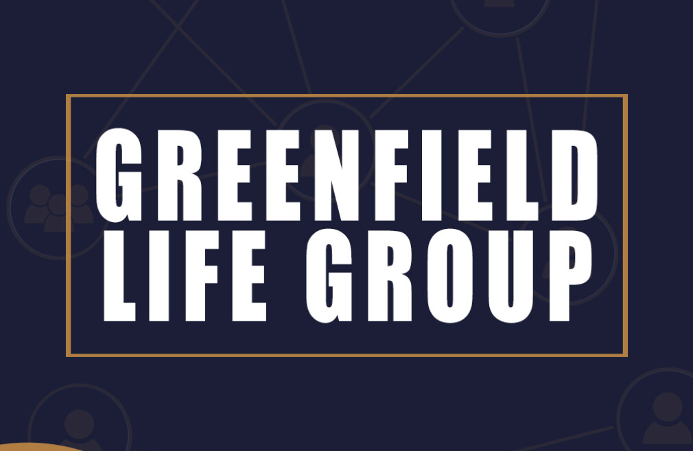 Greenfield Life Group