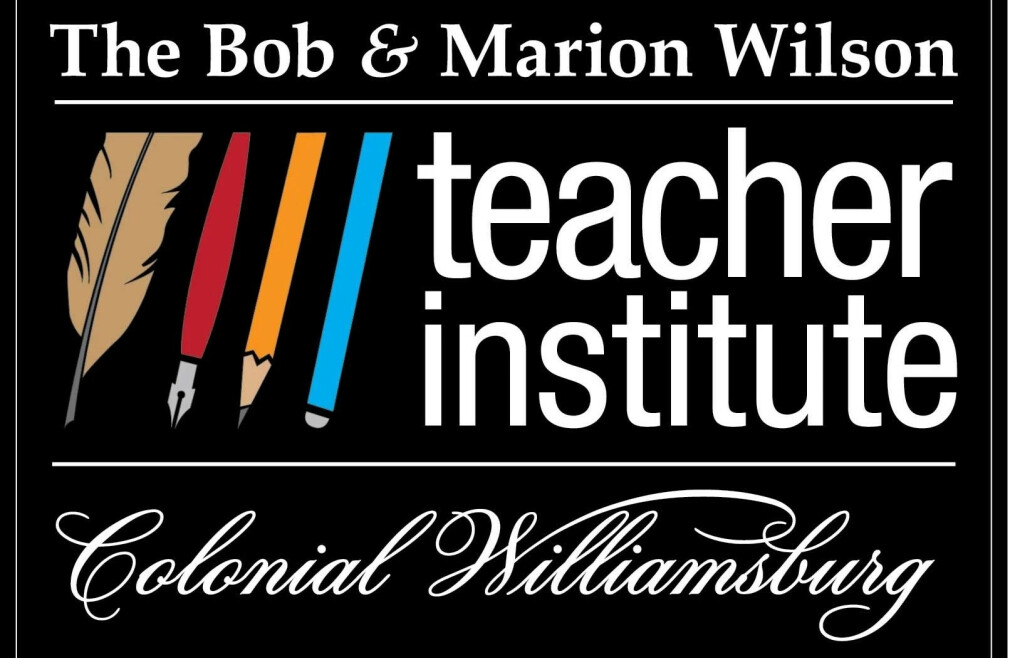 The Colonial Williamsburg Teacher Institute Seminar