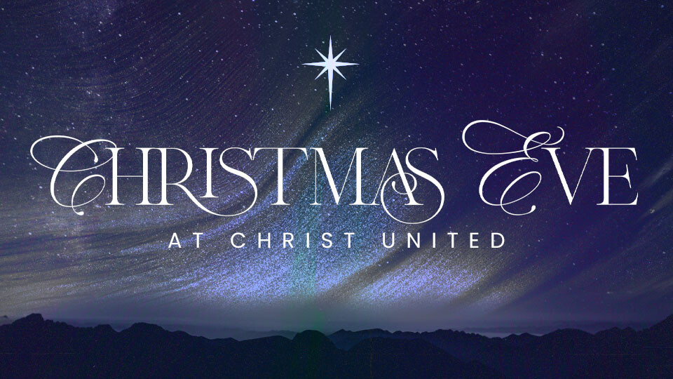 Christmas Eve at Christ United