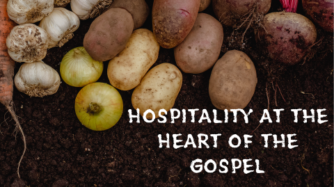 Hospitality at the Heart of the Gospel