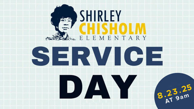 SHIRLEY CHISHOLM DAY OF SERVICE
