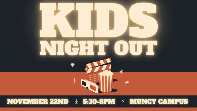 Kids Night Out (Muncy Campus)