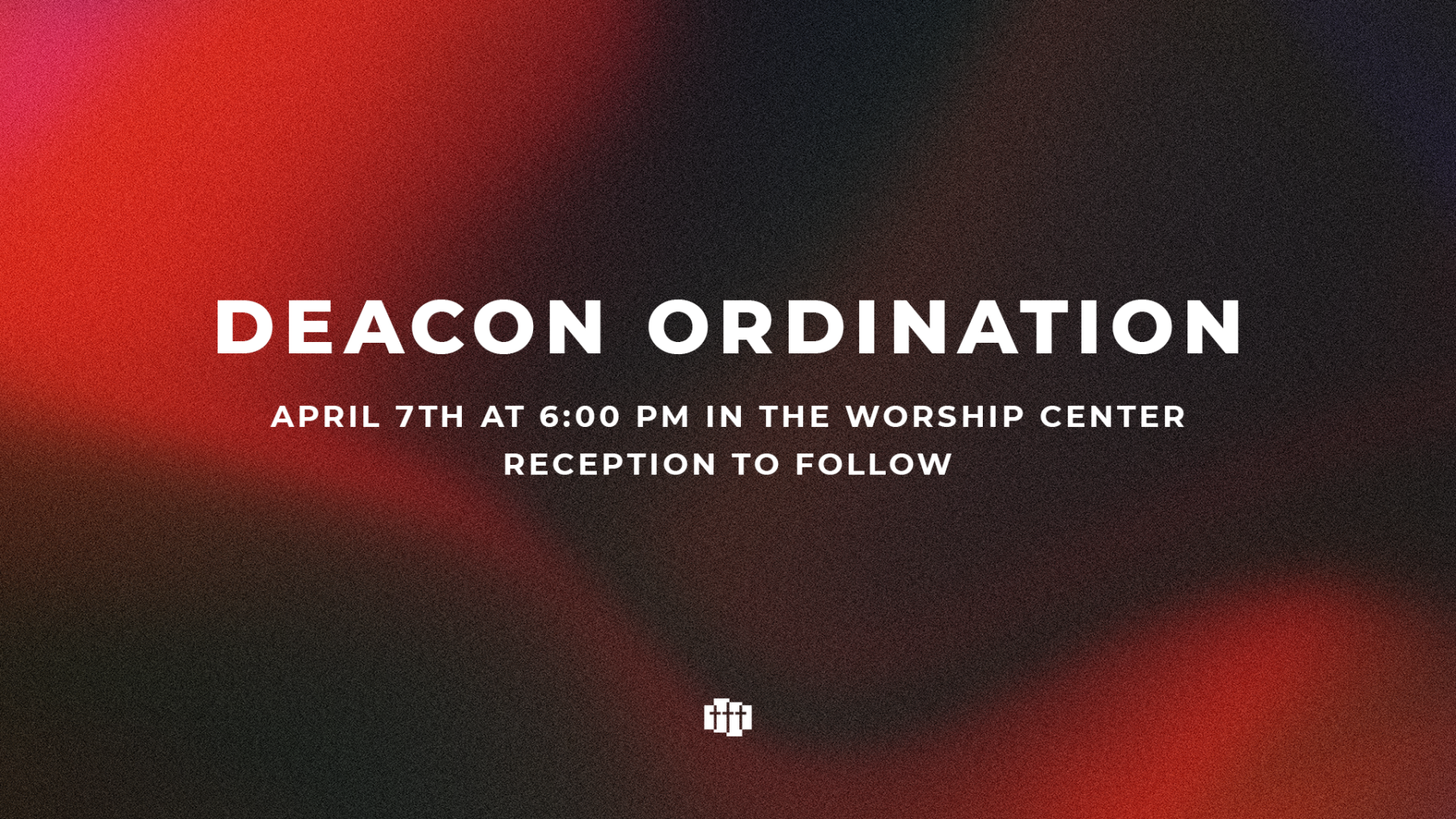 Deacon Ordination/Fellowship 