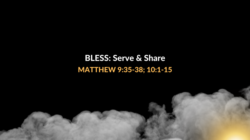 BLESS: Serve & Share Like Jesus