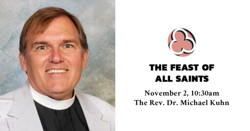 The Feast of All Saints, 2025 - 10:30am