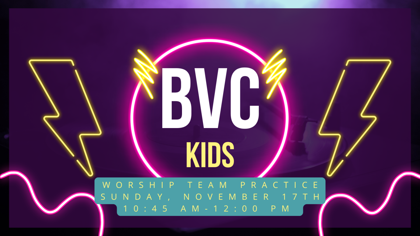 BVC Kids Worship Team Practice