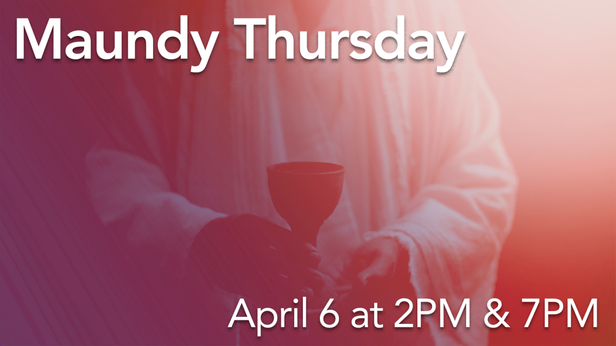 Maundy Thursday Worship