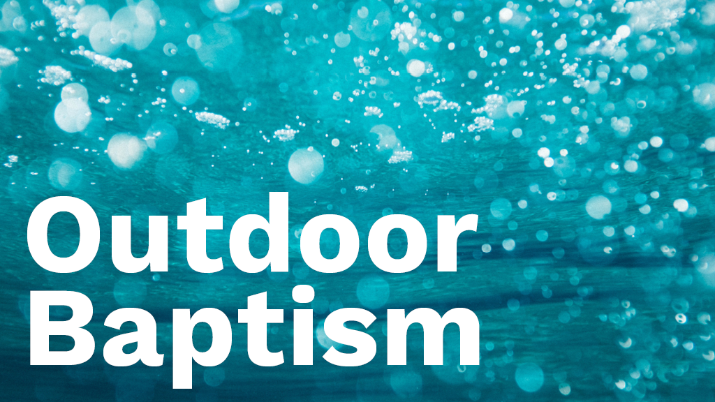 Outdoor Baptism Sunday