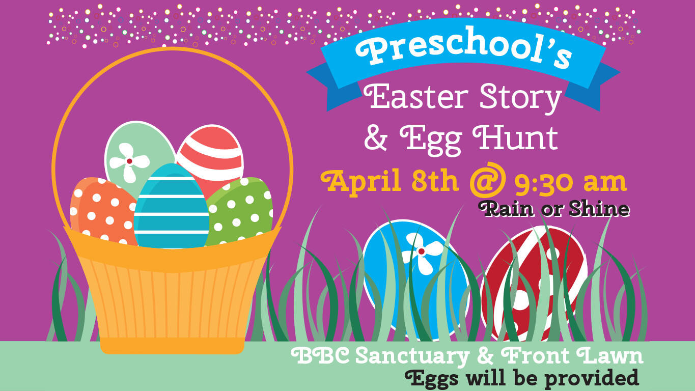 Preschool Ministry - Easter Story & Egg Hunt