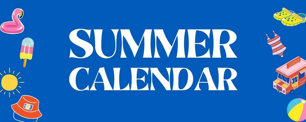 STUDENT SUMMER EVENTS