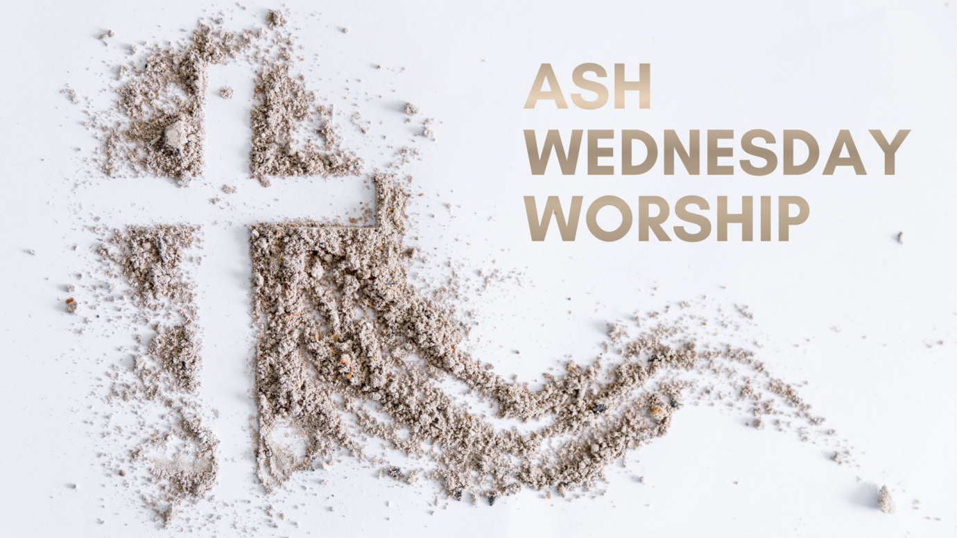 Ash Wednesday Worship Service