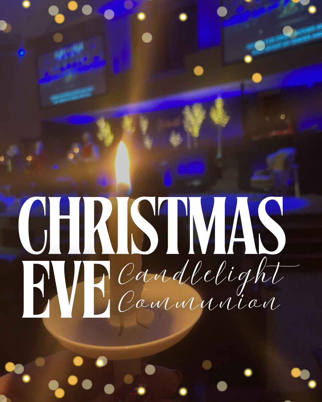 Christmas Eve Candlelight Communion Service