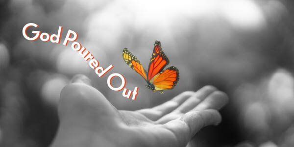 Series: God Poured Out