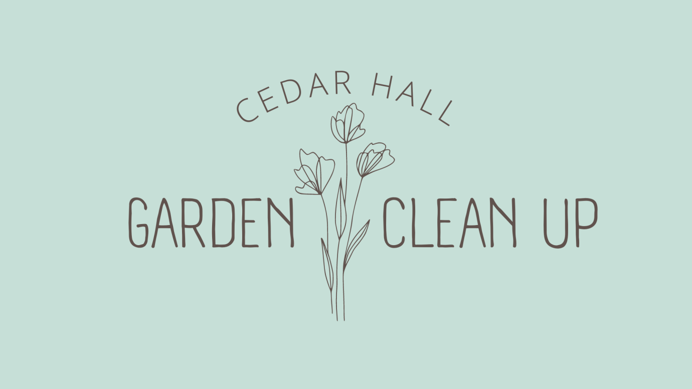 Cedar Hall Garden Clean Up