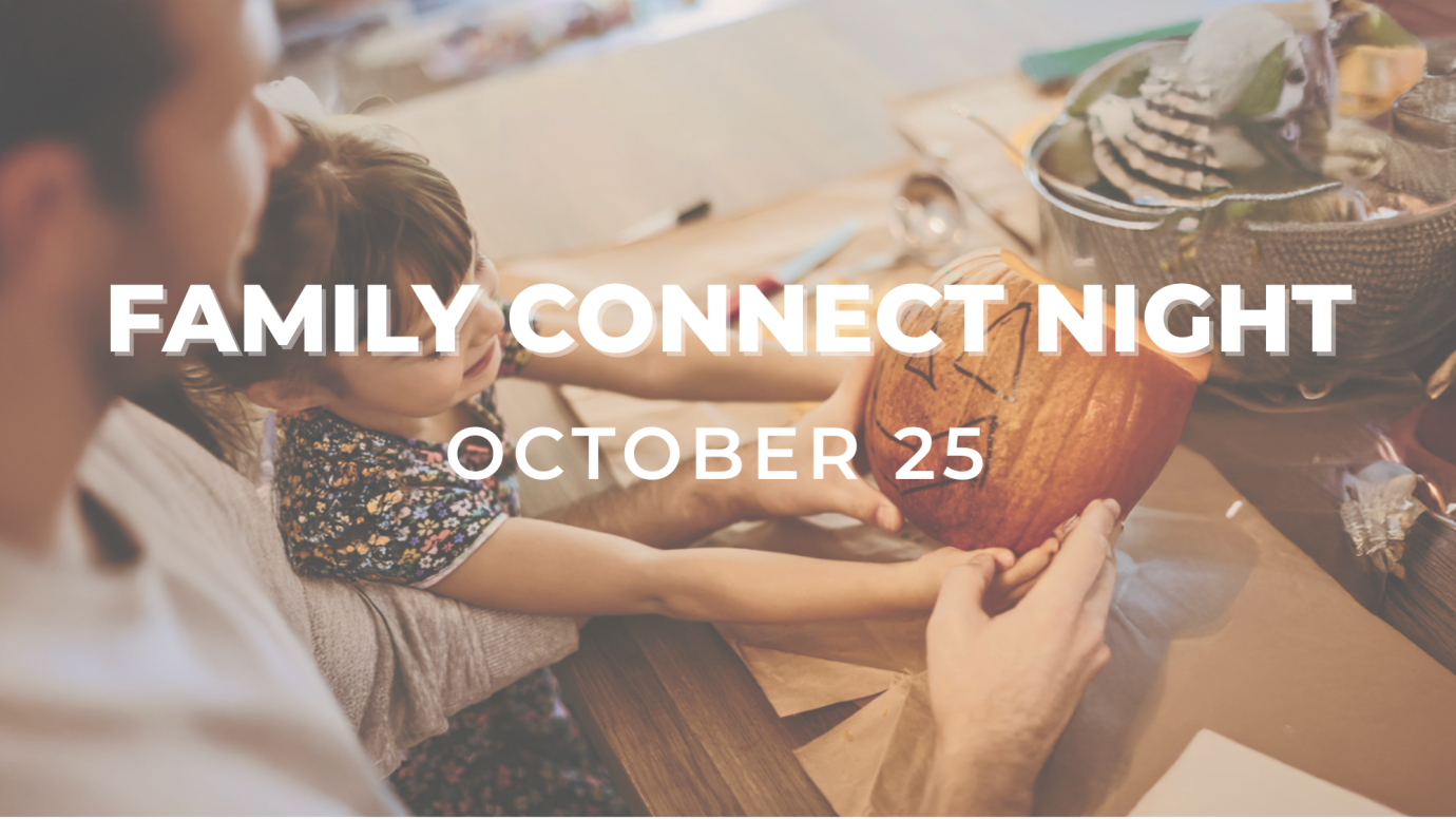 Family Connect Night: Halloween Edition! 