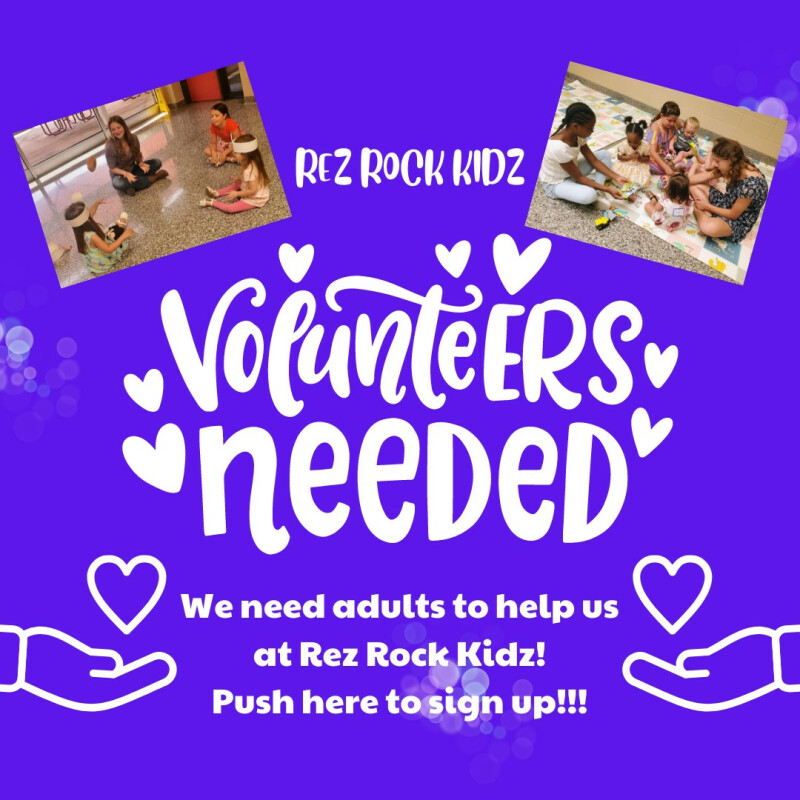 REZ ROCK KIDZ VOLUNTEER NEEDED.