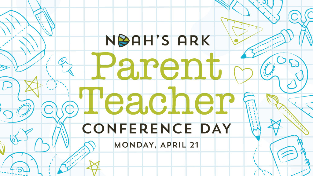 Noah's Ark Parent Teacher Conference Day