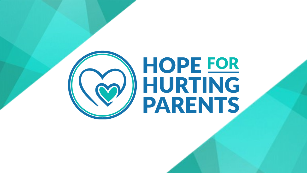 Hope for Hurting Parents