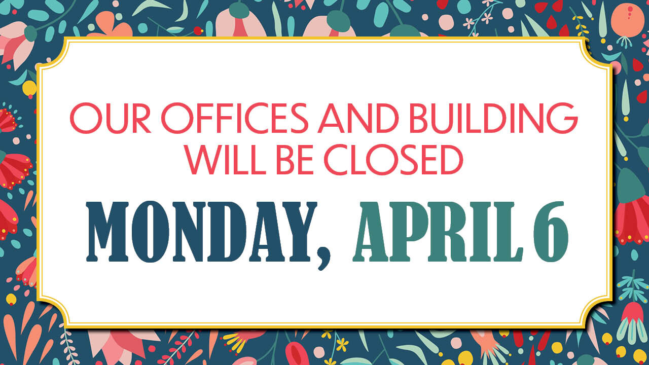 Building and Offices Closed
