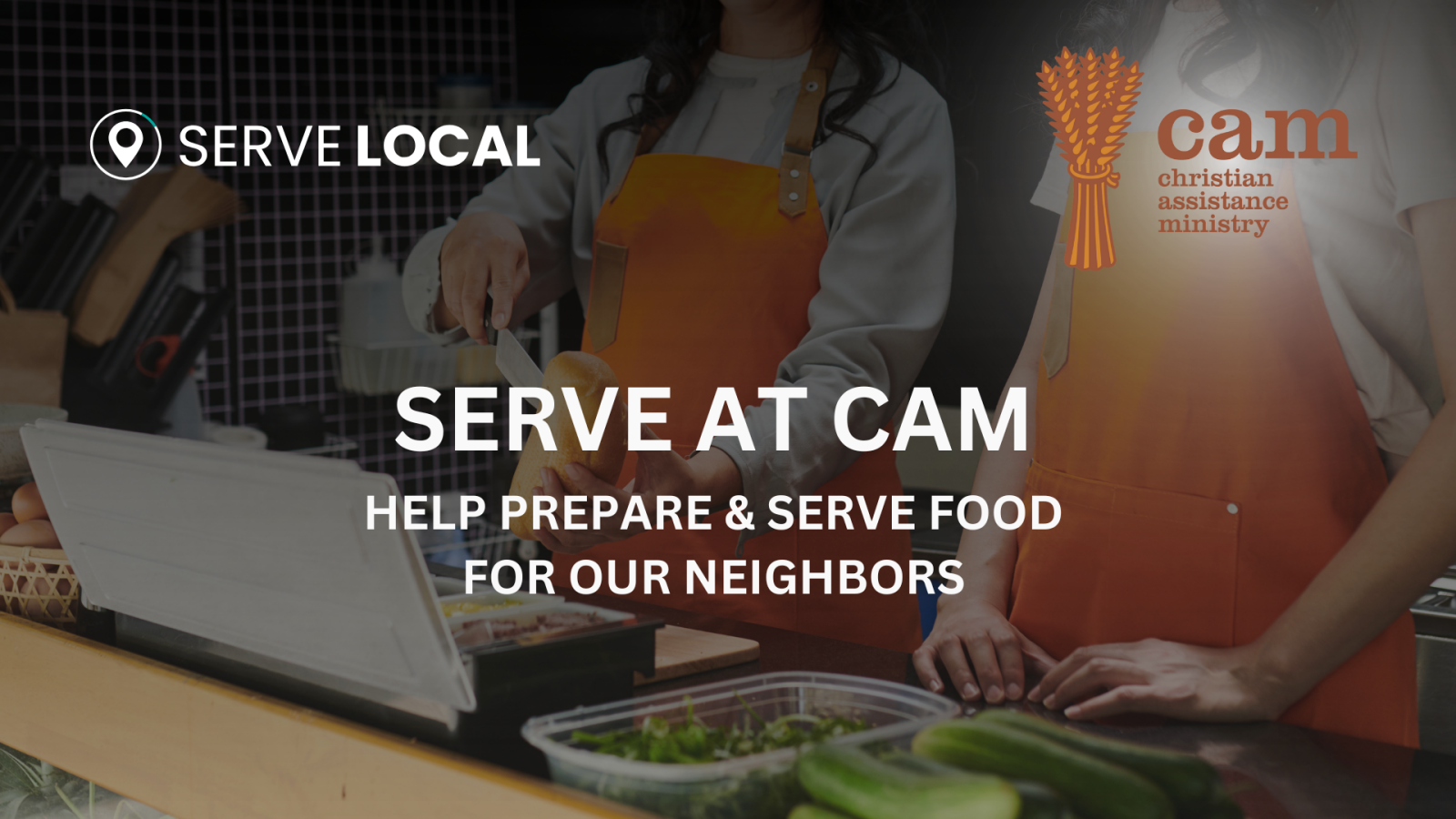 Serve at CAM